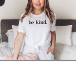 Be Kind. - Womens T-Shirt
