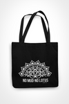No Mud No Lotus - Tote Bag