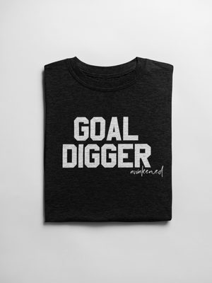 Goal Digger- T-Shirt