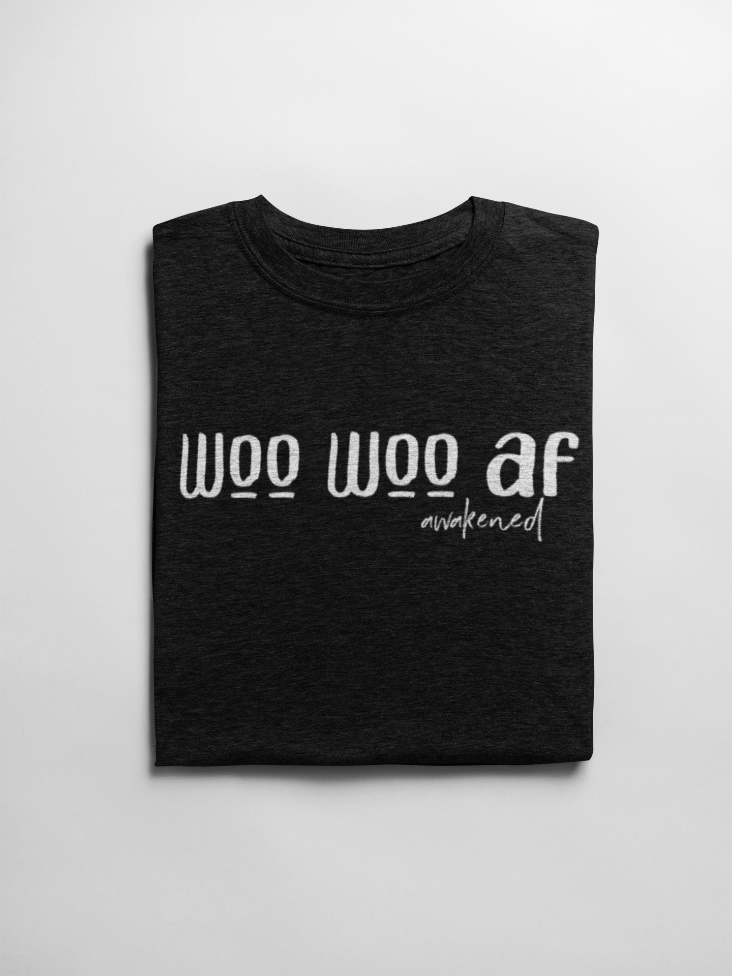 Woo Woo AF -Tshirt