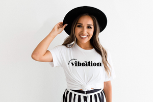 Raise your Vibration - Womens Tshirt